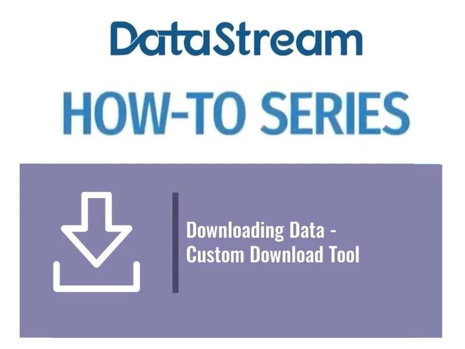 Downloading data - Custom Download Tool video.